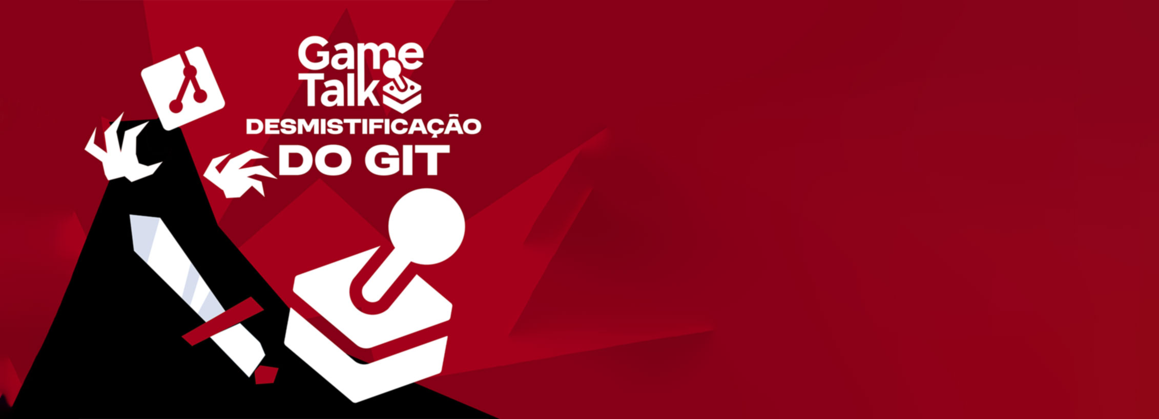 Game Talk: Desmistificação do Git