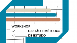 Workshop: Gestão e Métodos de Estudo